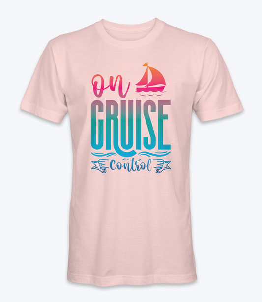 On Cruise Control T-Shirt