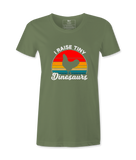 I Raised Tiny Dinasours - T-shirt