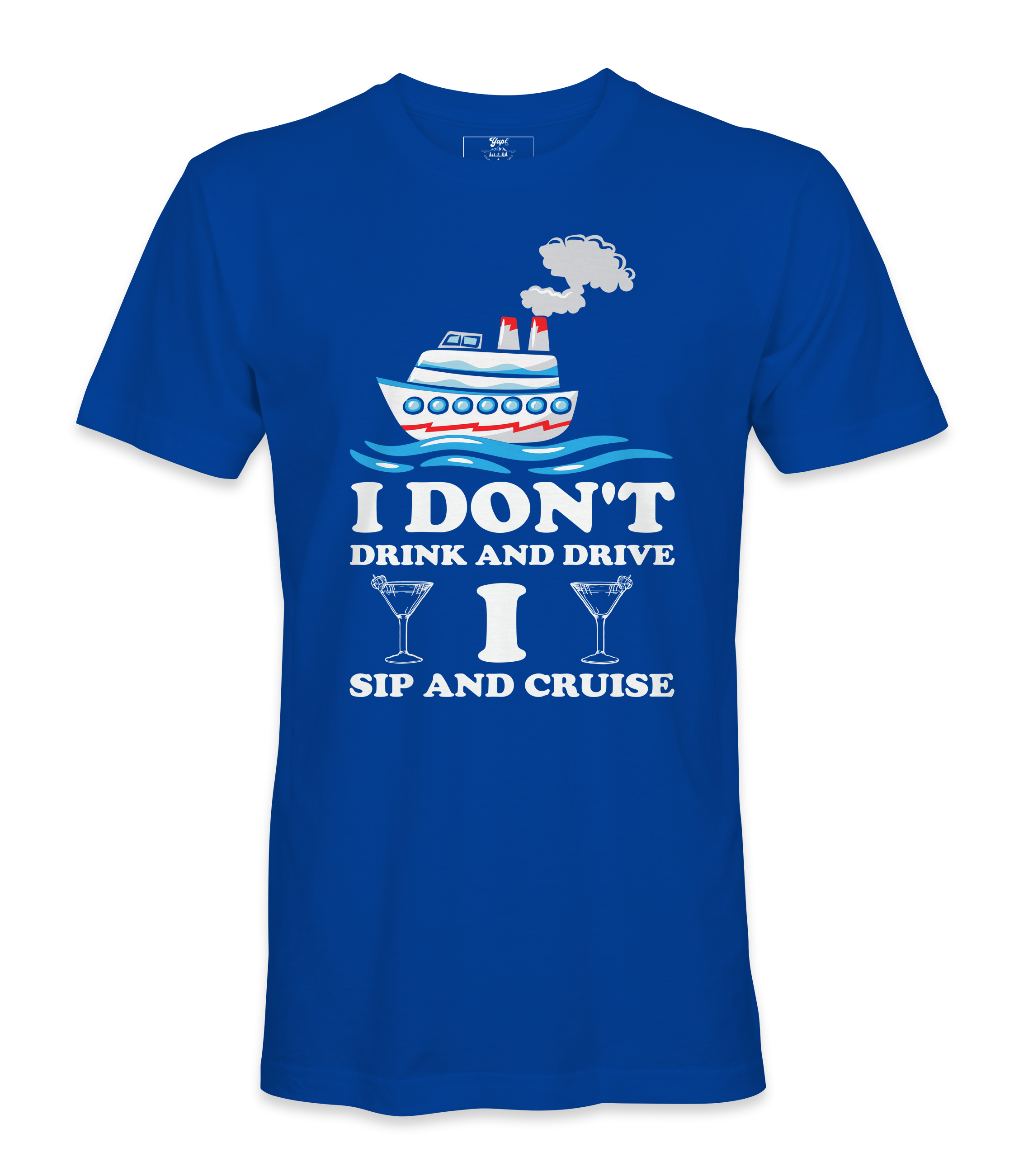 I Don't Drink And Drive - T-shirt