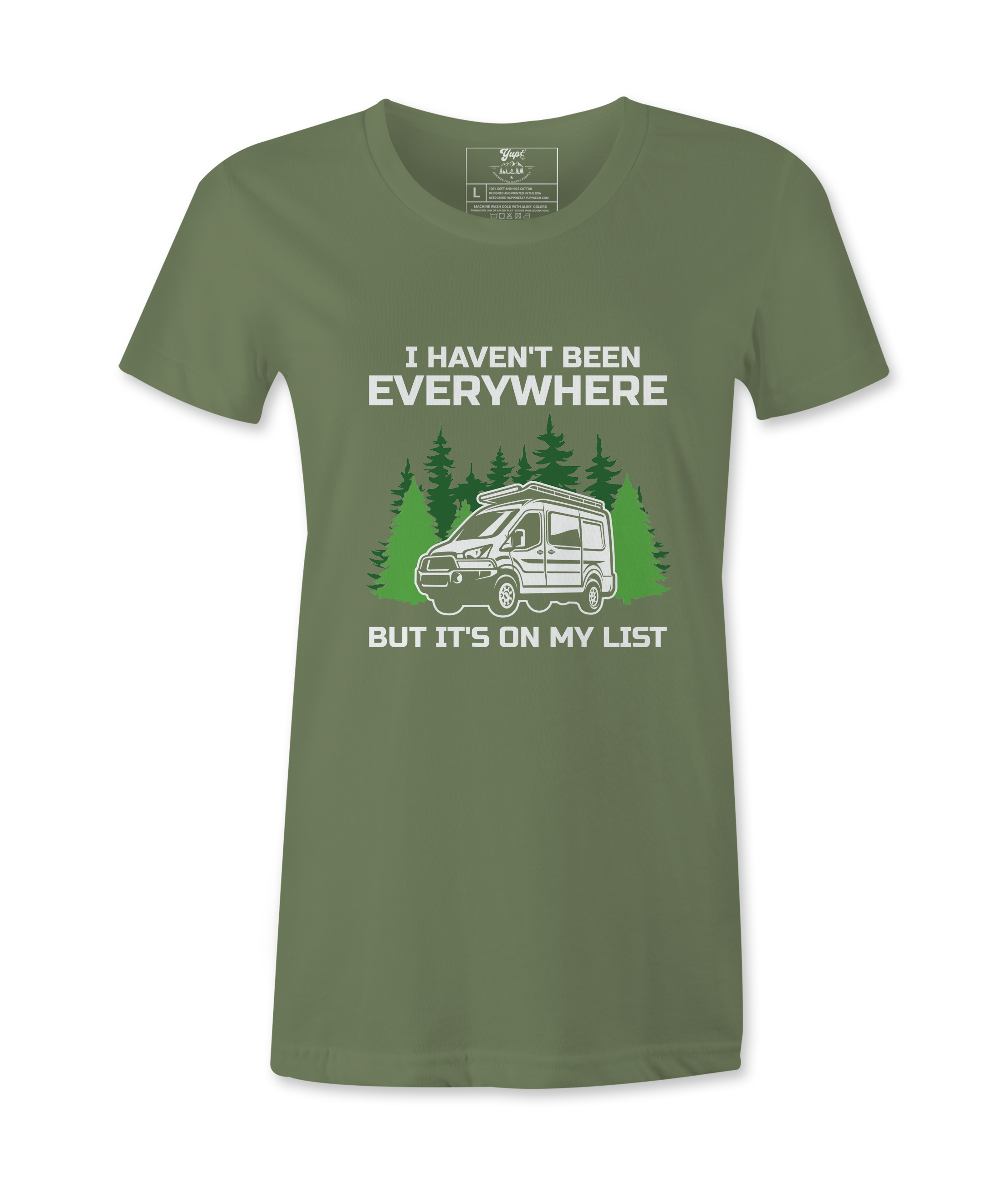 I Haven't Been Everywhere - T-shirt