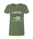 I Haven't Been Everywhere - T-shirt