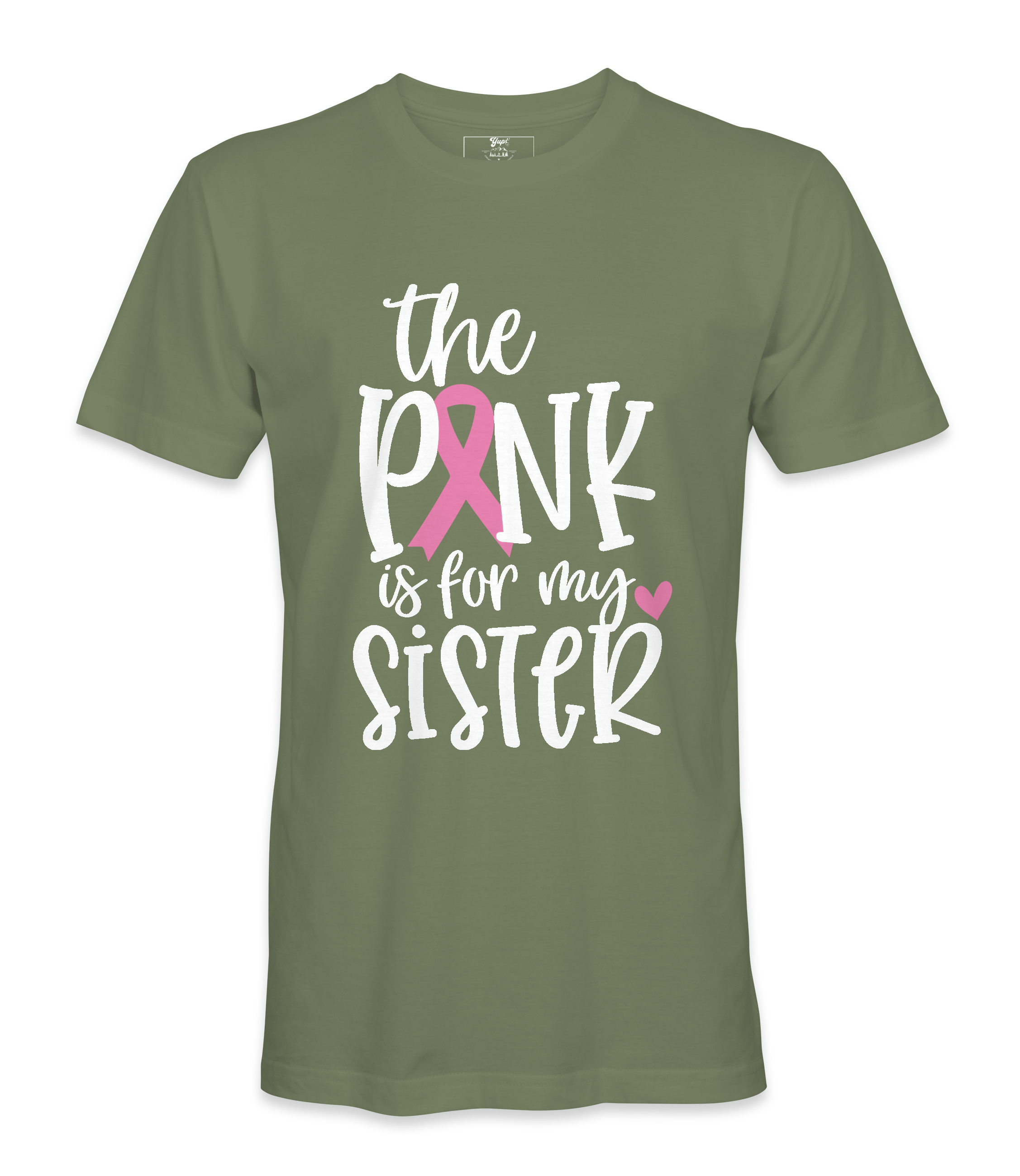 The Pink Is For My Sister - T-shirt