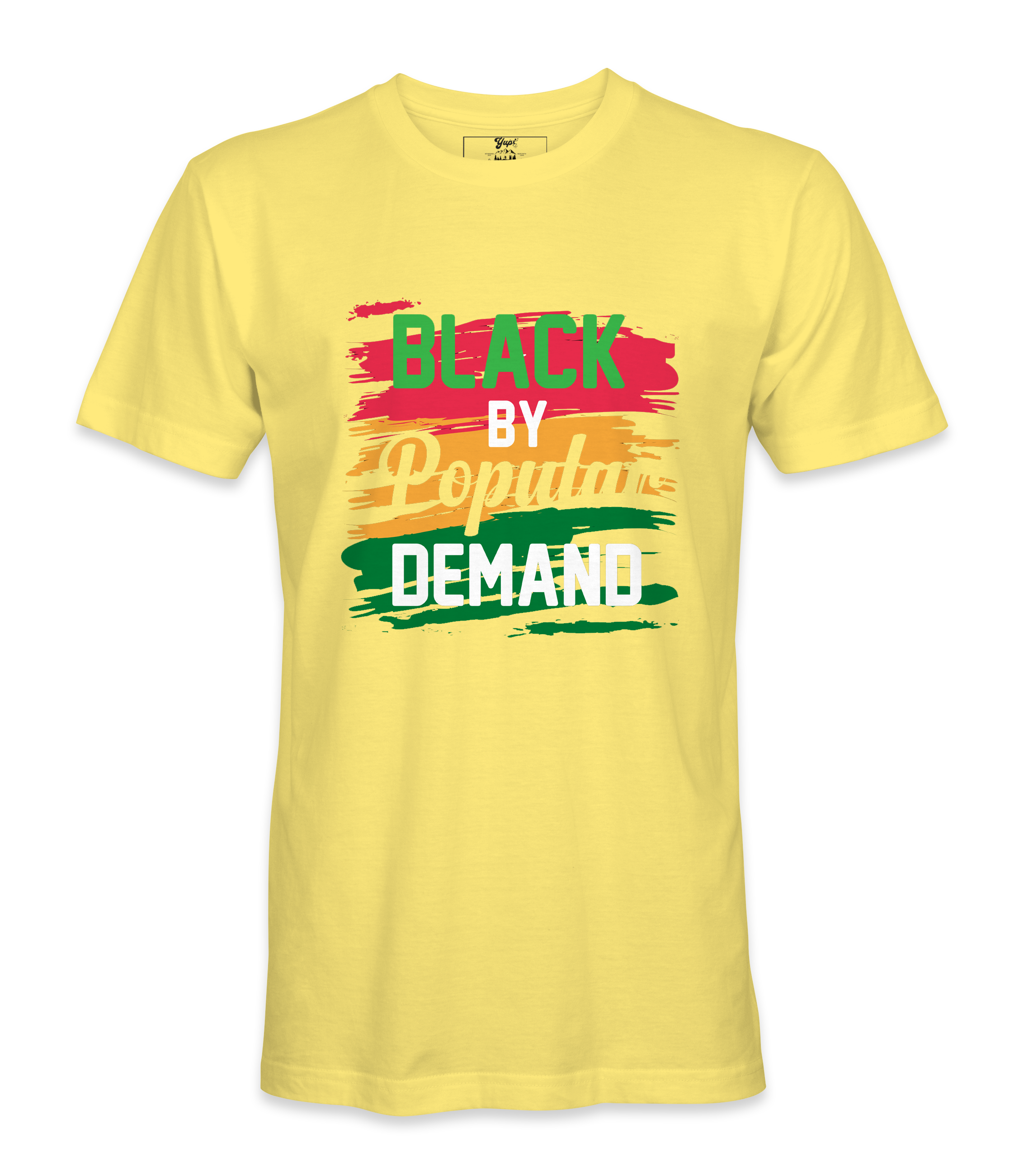 Black By Popular Demand T-Shirt