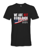 We Are  Not Going Back  - Unisex T-shirt