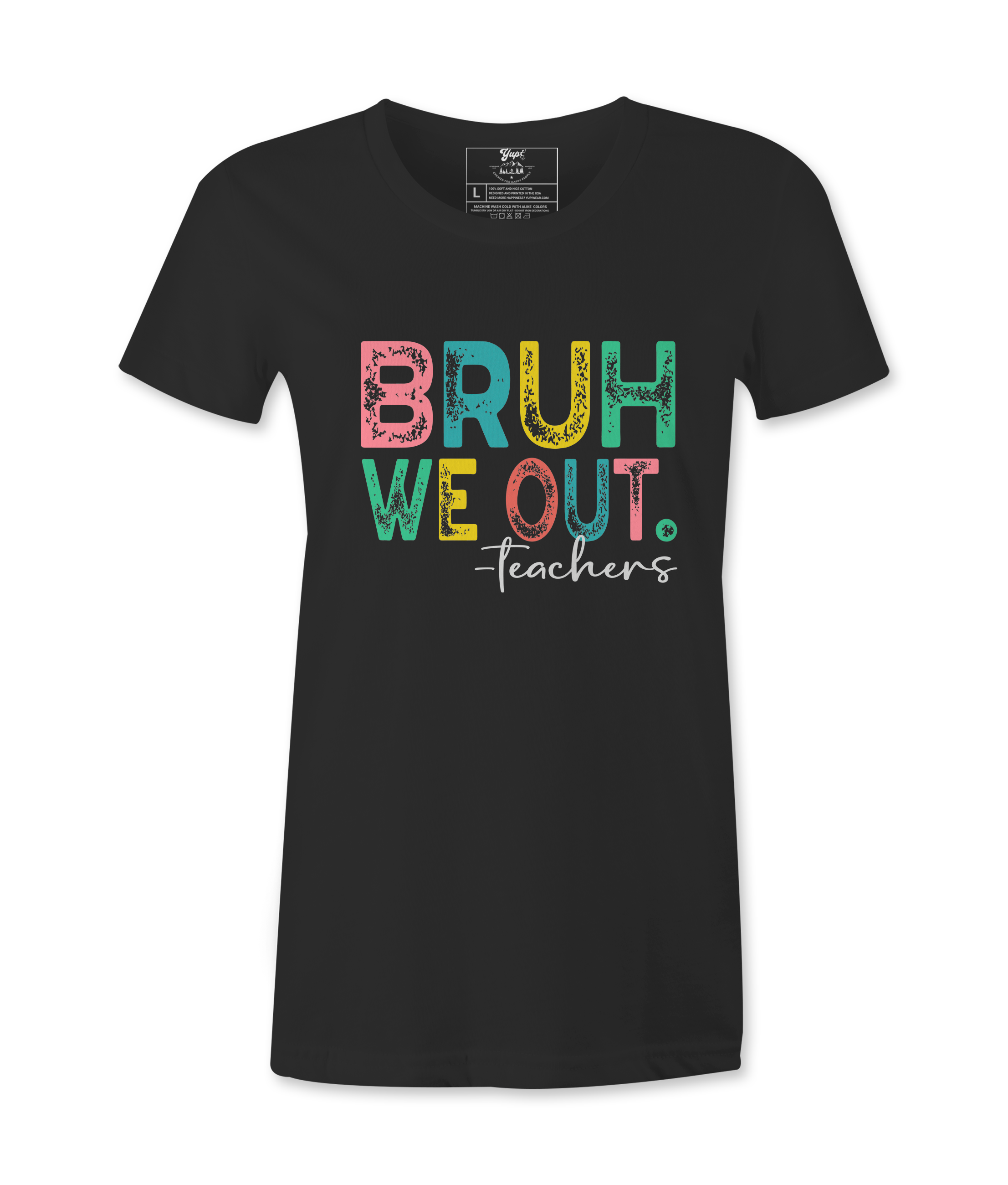 Bruh We Out - T-shirt