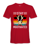 Stay Mootivated - T-shirt