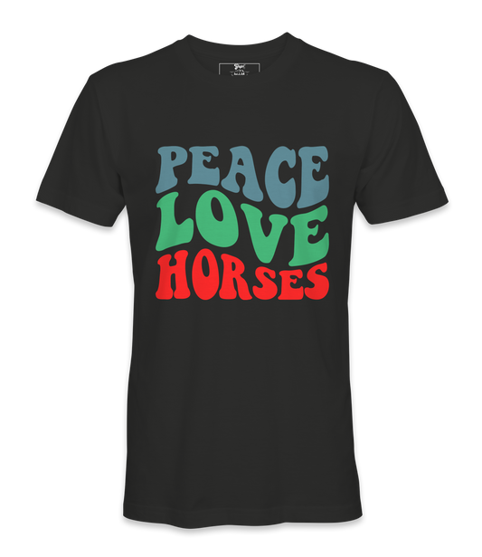 Peace Love  Horses - T-shirt