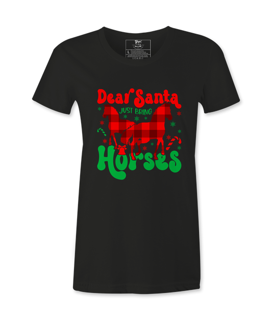 Dear Santa Just Bring  Horses - T-shirt