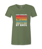 Easily Distracted By Birds - Female  Tshirt