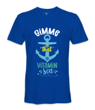 Gimme That Vitamin Sea - T-shirt