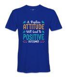 A Positive Attitude - T-shirt