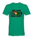 We're Black History T-Shirt