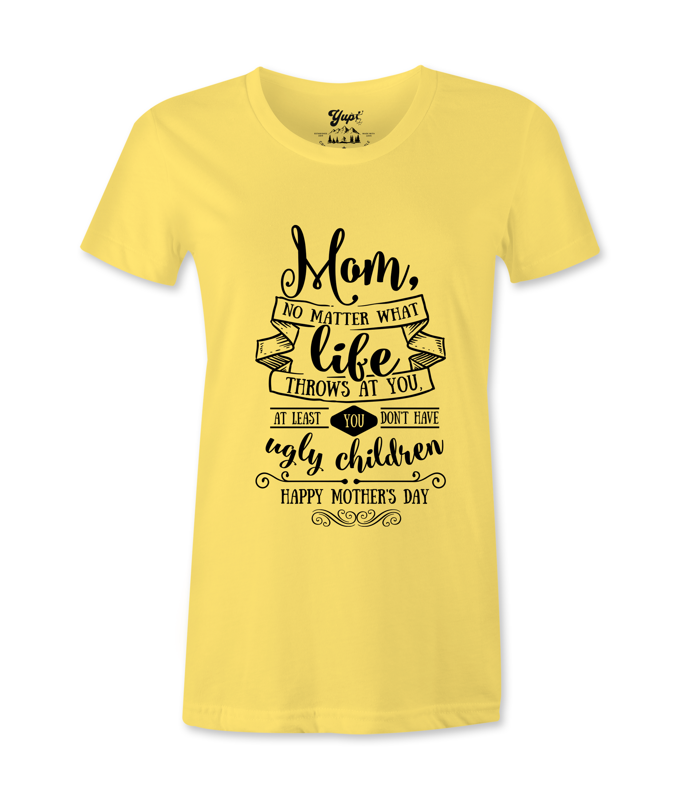 Mom, At Least ...- Female T-shirt