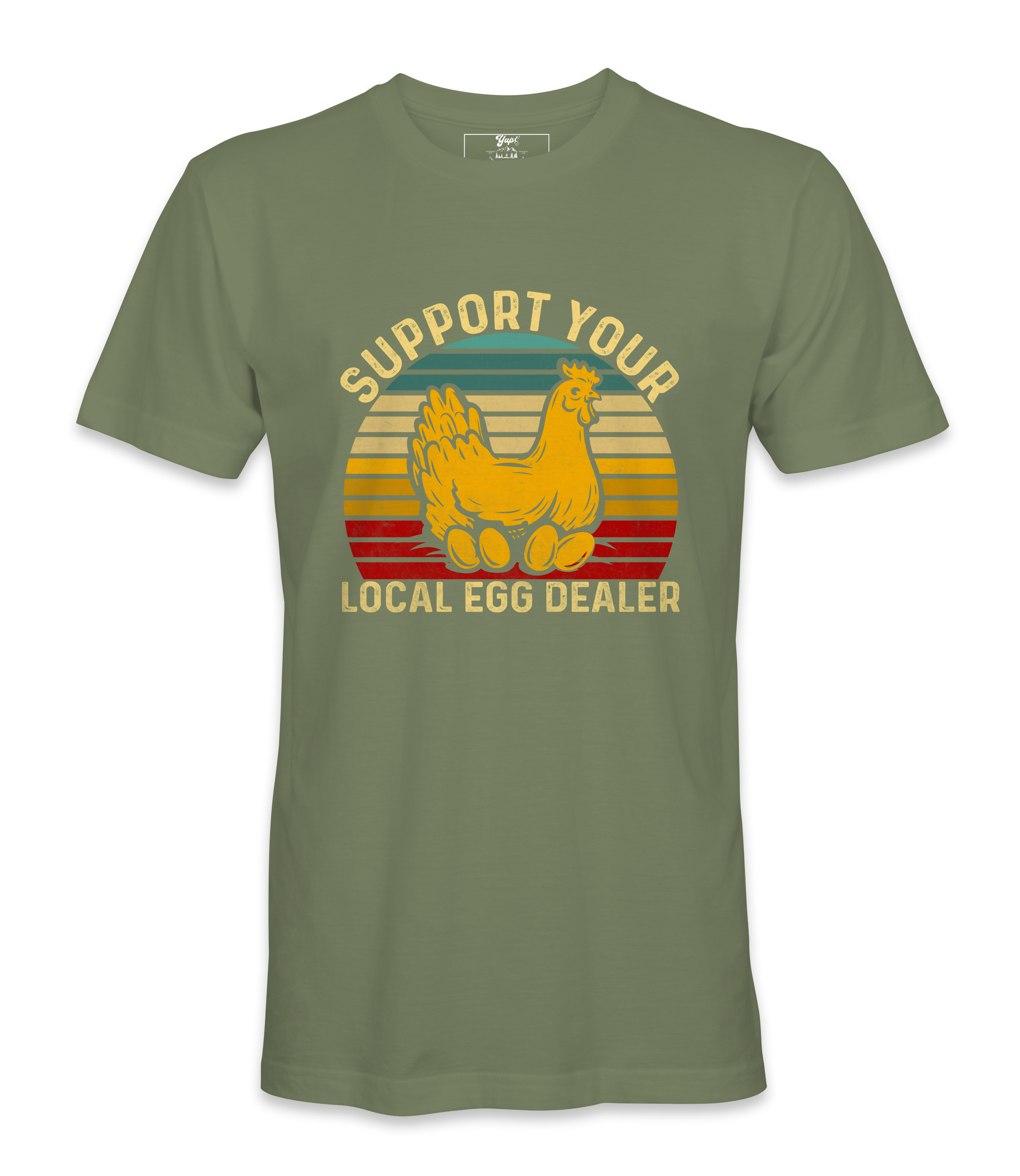 Support Your Local Egg Dealer - T-shirt