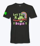 Let The Shenanigans Begin T-Shirt