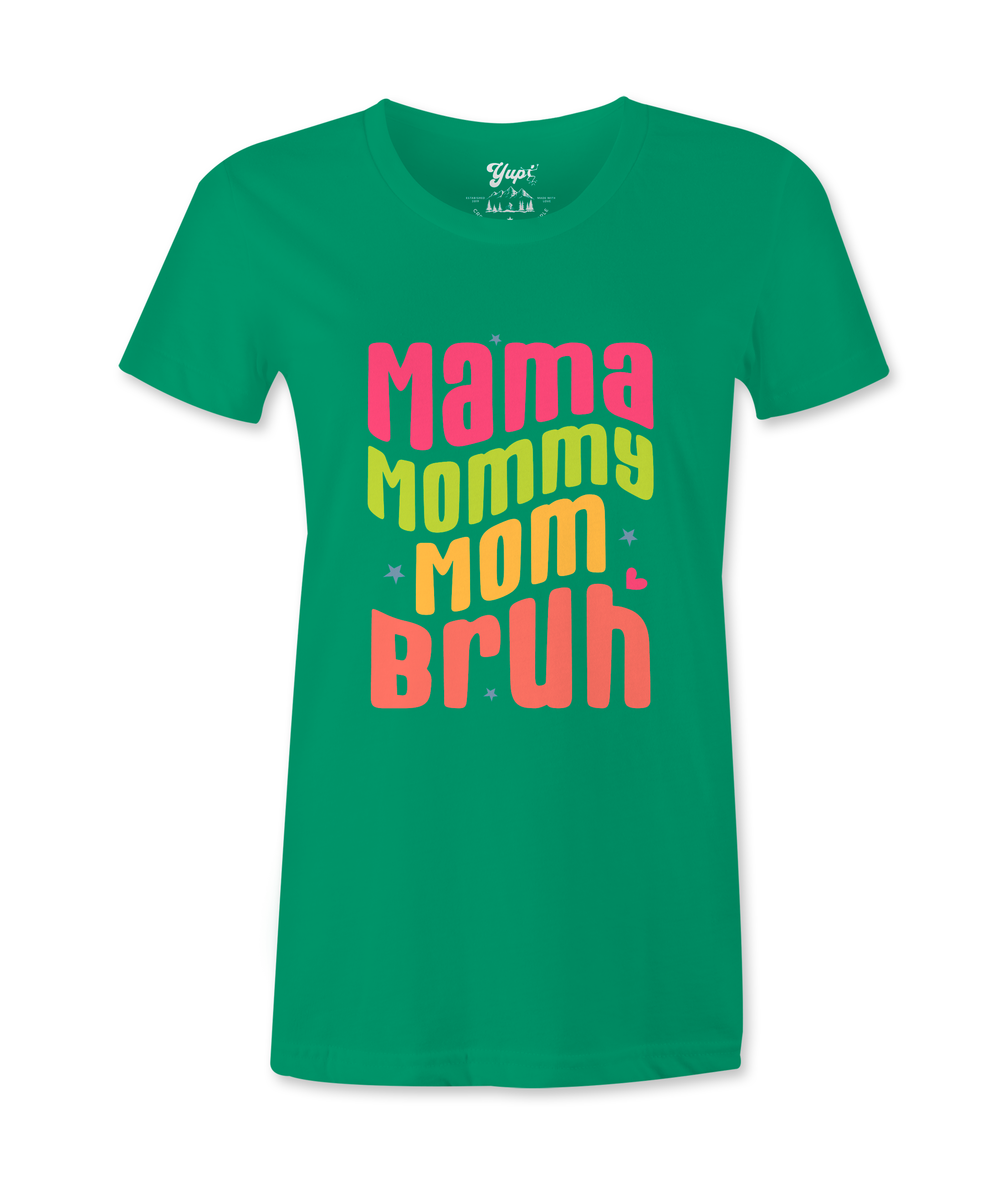 Mama, Mommy, Mom, Bruh -T-shirt