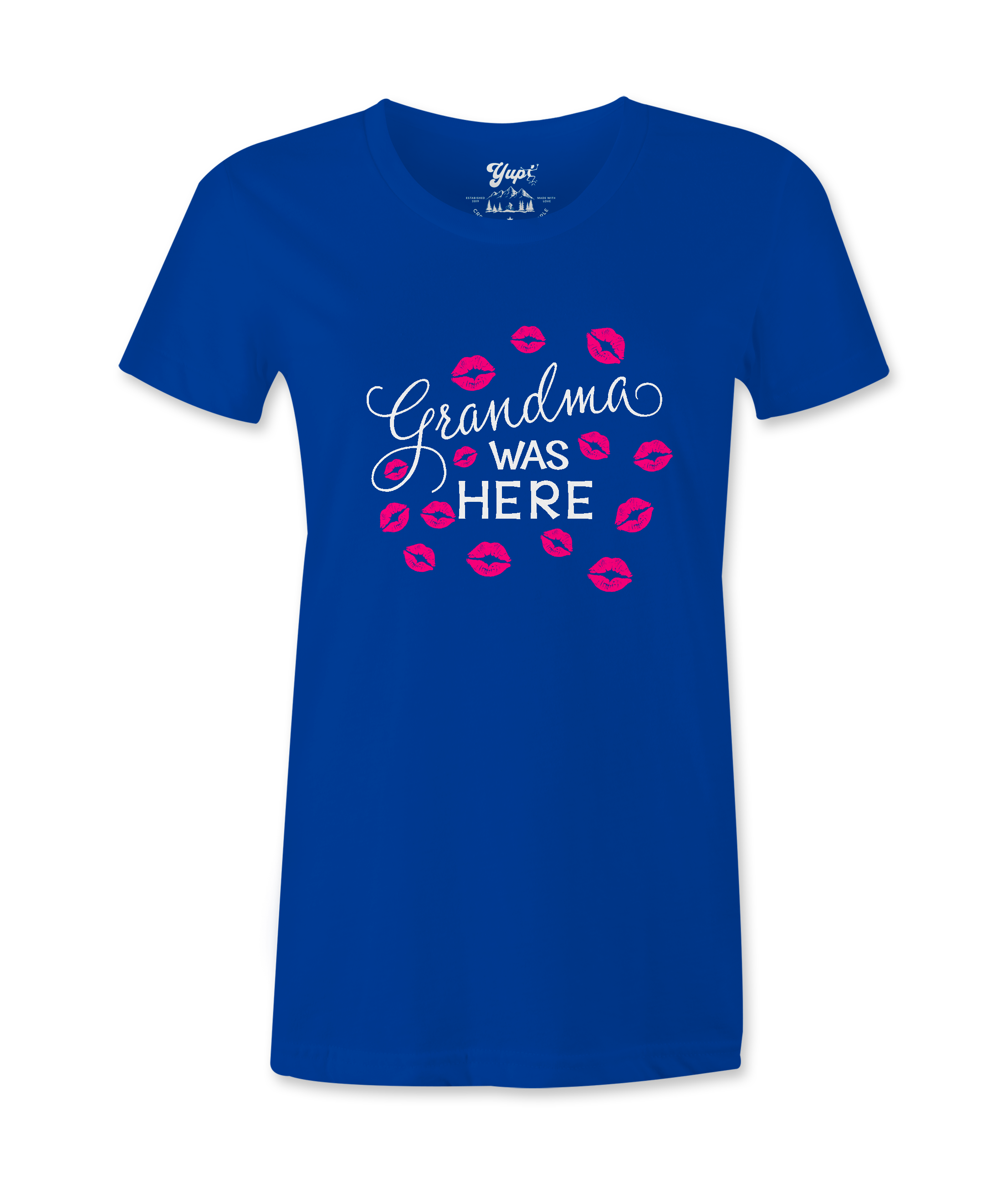 Grandma Was Here - T-shirt