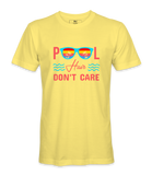 Pool Hair Don't Care - T-shirt