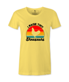 I Raised Tiny Dinasours - T-shirt