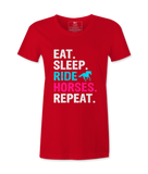 Eat Sleep Ride Horses Repeat - T-shirt