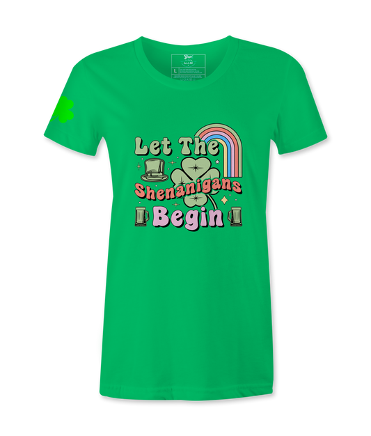 Let The Shenanigans Begin - Female T-Shirt