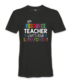 I'M Resource Teacher - T-shirt