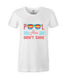 Pool Hair Don't Care - T-shirt