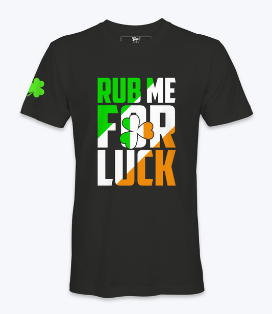 Rub Me For Luck  T-Shirt