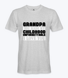 Grandpa You Made My Childhood..  - T-shirt