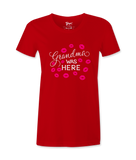 Grandma Was Here - T-shirt