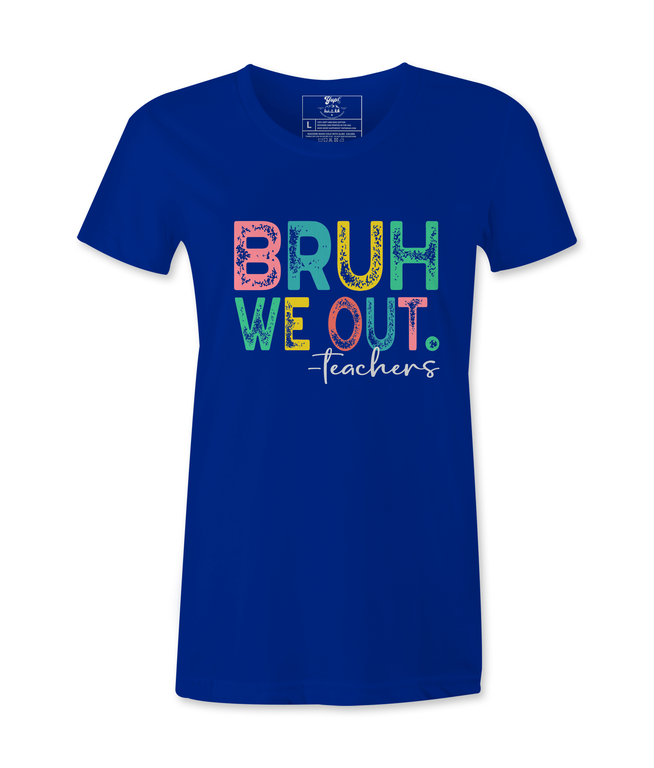 Bruh We Out - T-shirt