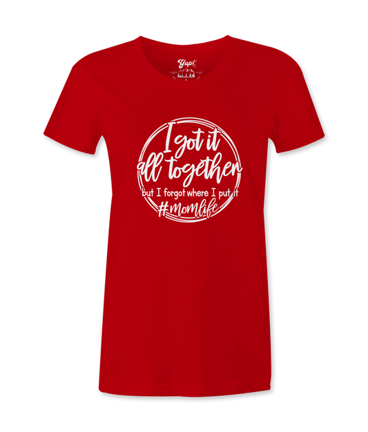 I Got It All Together - T-Shirt