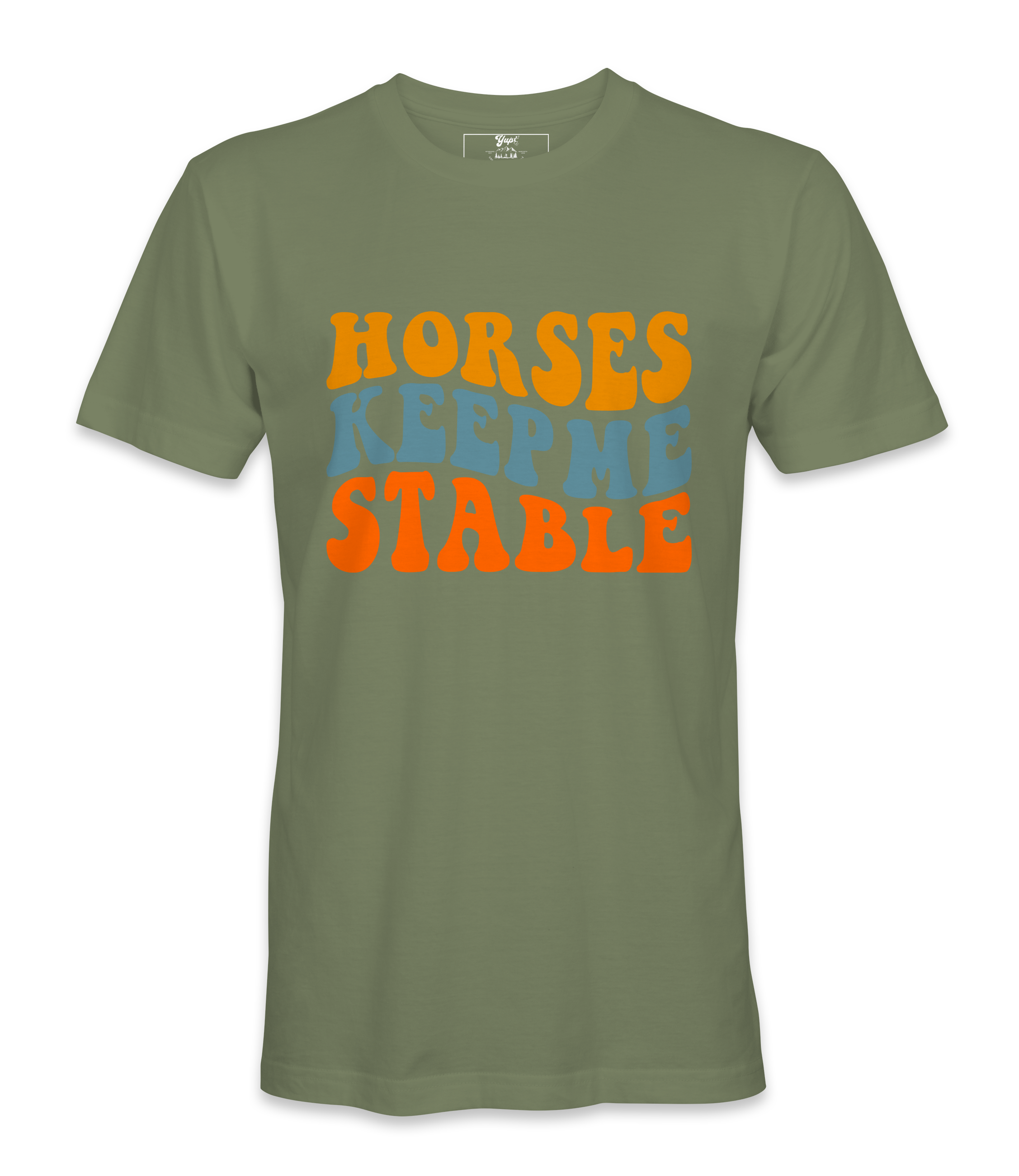 Horses Keep Me Stable - T-shirt