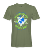 Make Every day Earth Day T-Shirt