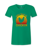 Yep, I Talk To Chicken - T-shirt