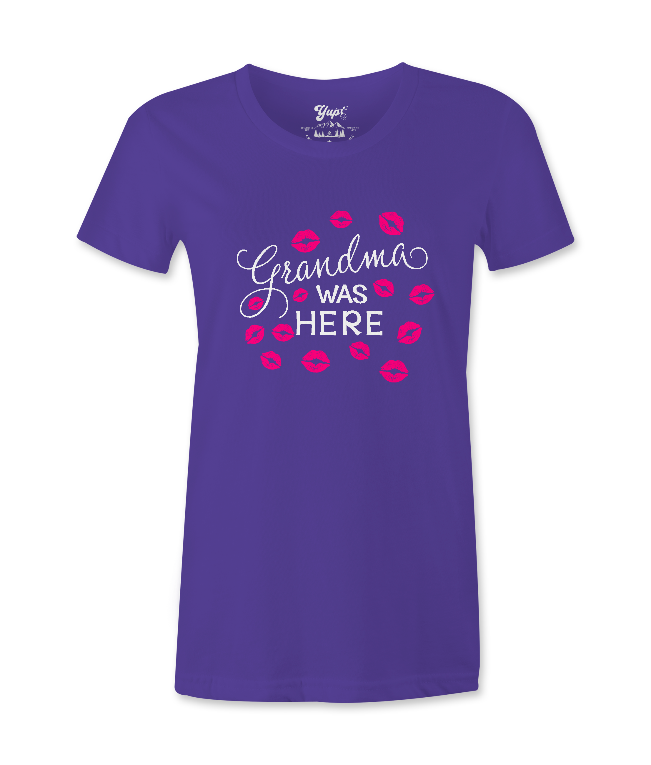 Grandma Was Here - T-shirt