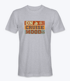 On Cruise Mood T-Shirt