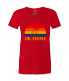 Ew, People - T-Shirt