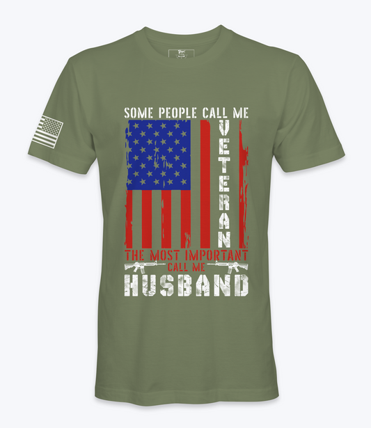 Some People Call Me Veteran..Husband -  T-Shirt