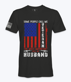 Some People Call Me Veteran..Husband -  T-Shirt