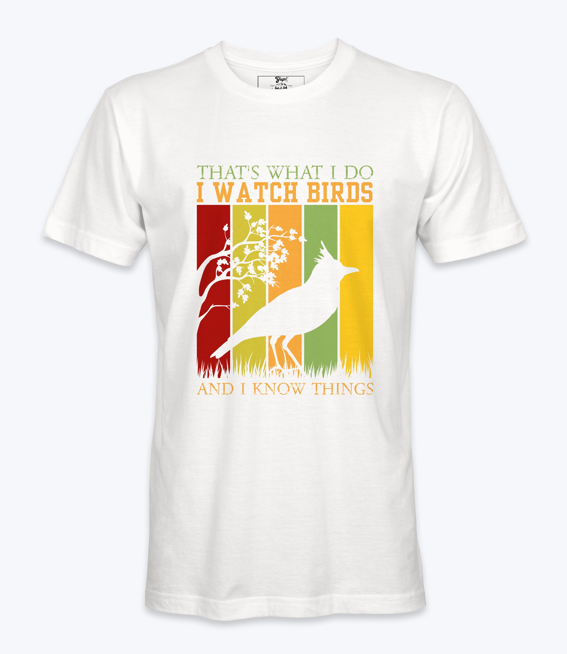 I Watch Birds And I Know Things  T-shirt