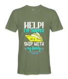 I'm Trapped On A Ship - T-shirt