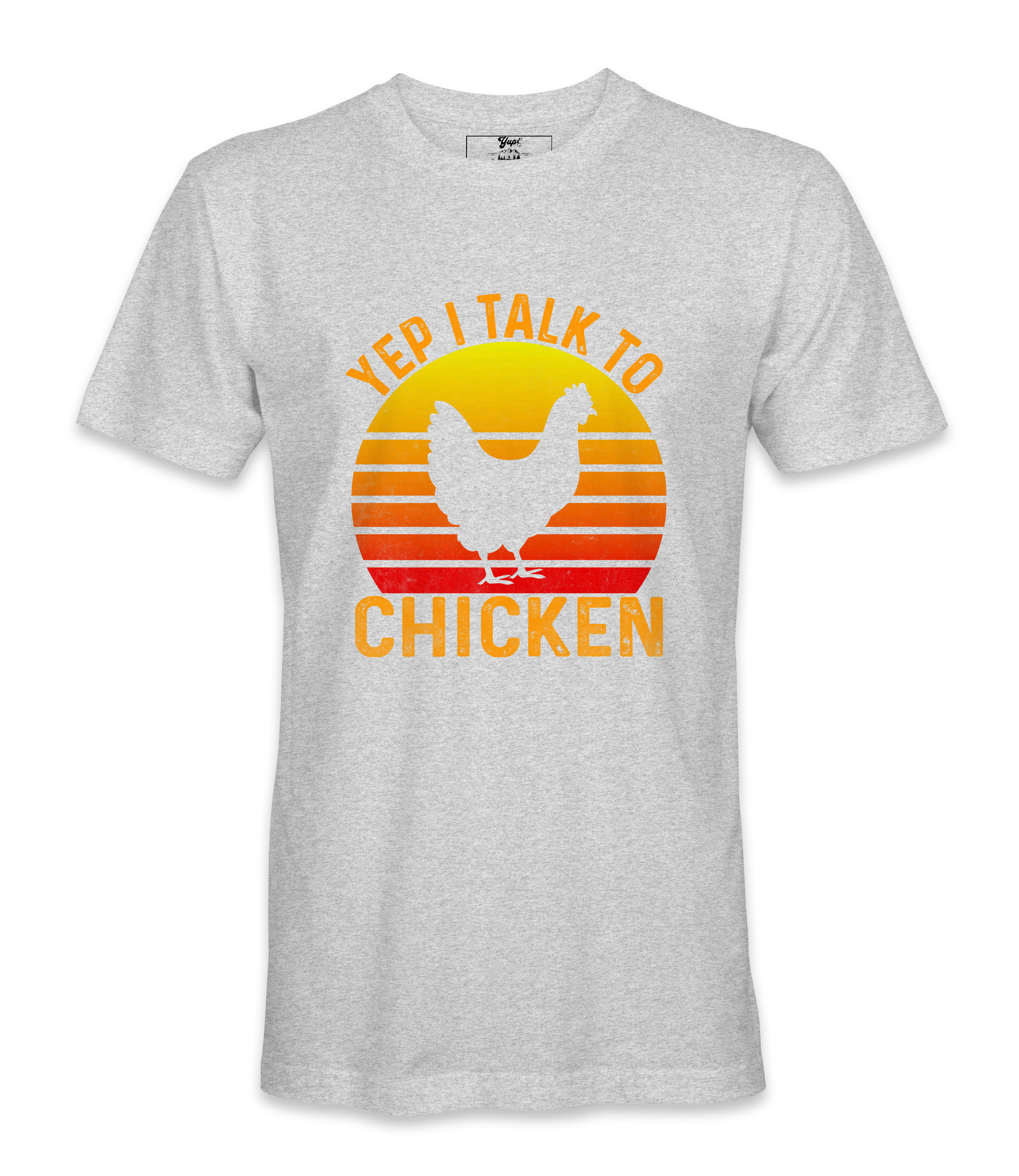 Yep, I Talk To Chicken - T-shirt