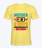 Mother Of 2 Boys - T-shirt