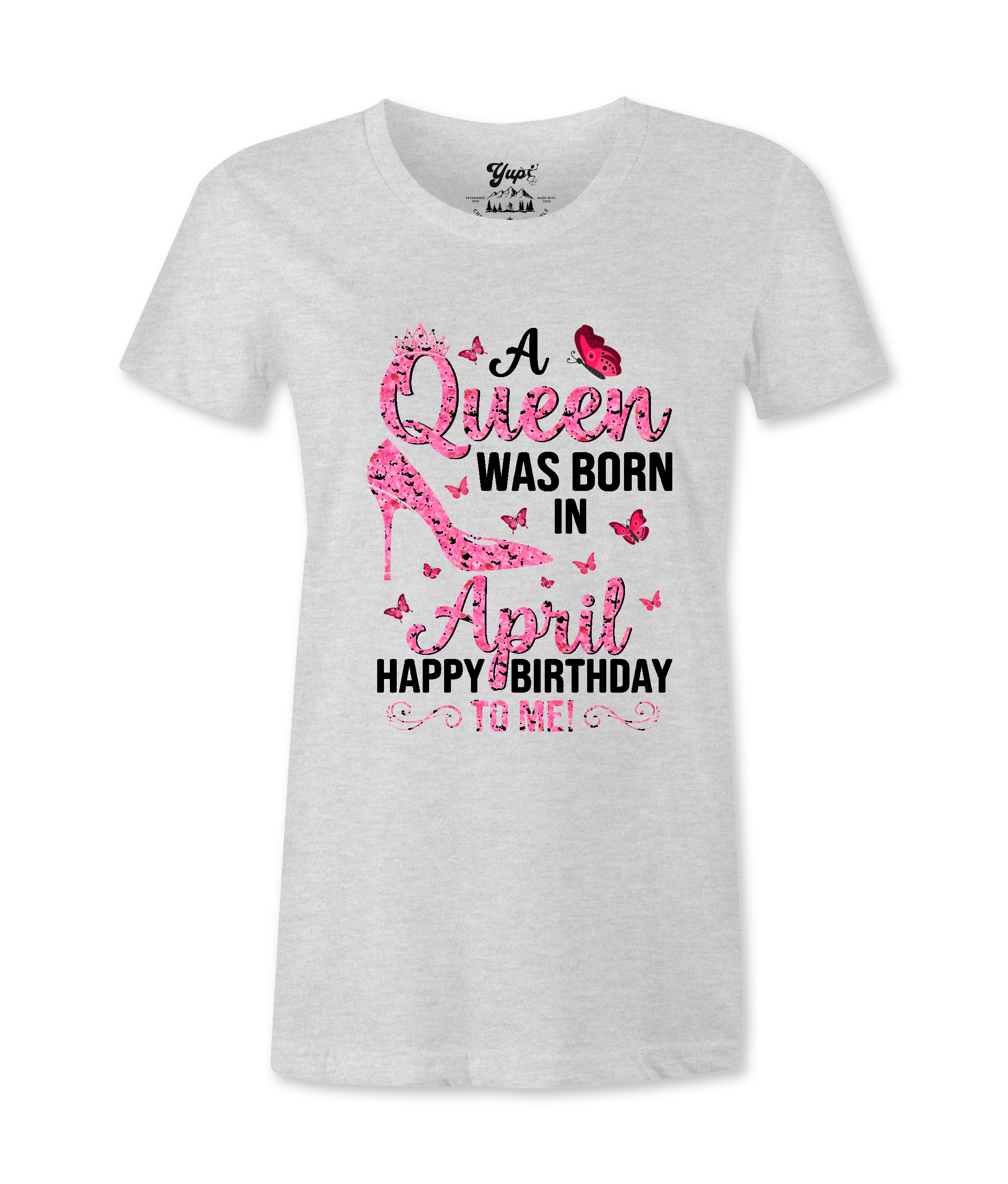 A Queen Was Born In April - T-shirt