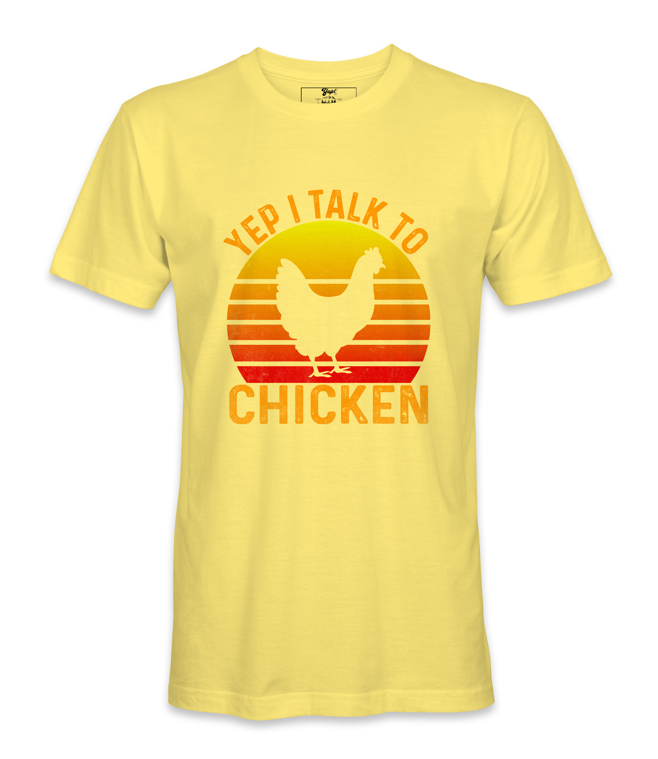 Yep, I Talk To Chicken - T-shirt