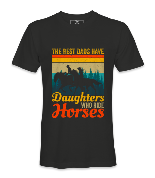 The Best Dads Have.. - T-shirt