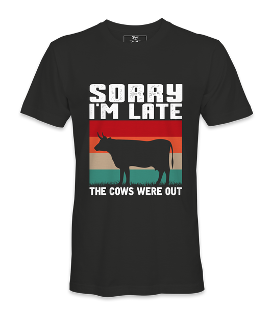 Sorry That I'm Late - T-Shirt