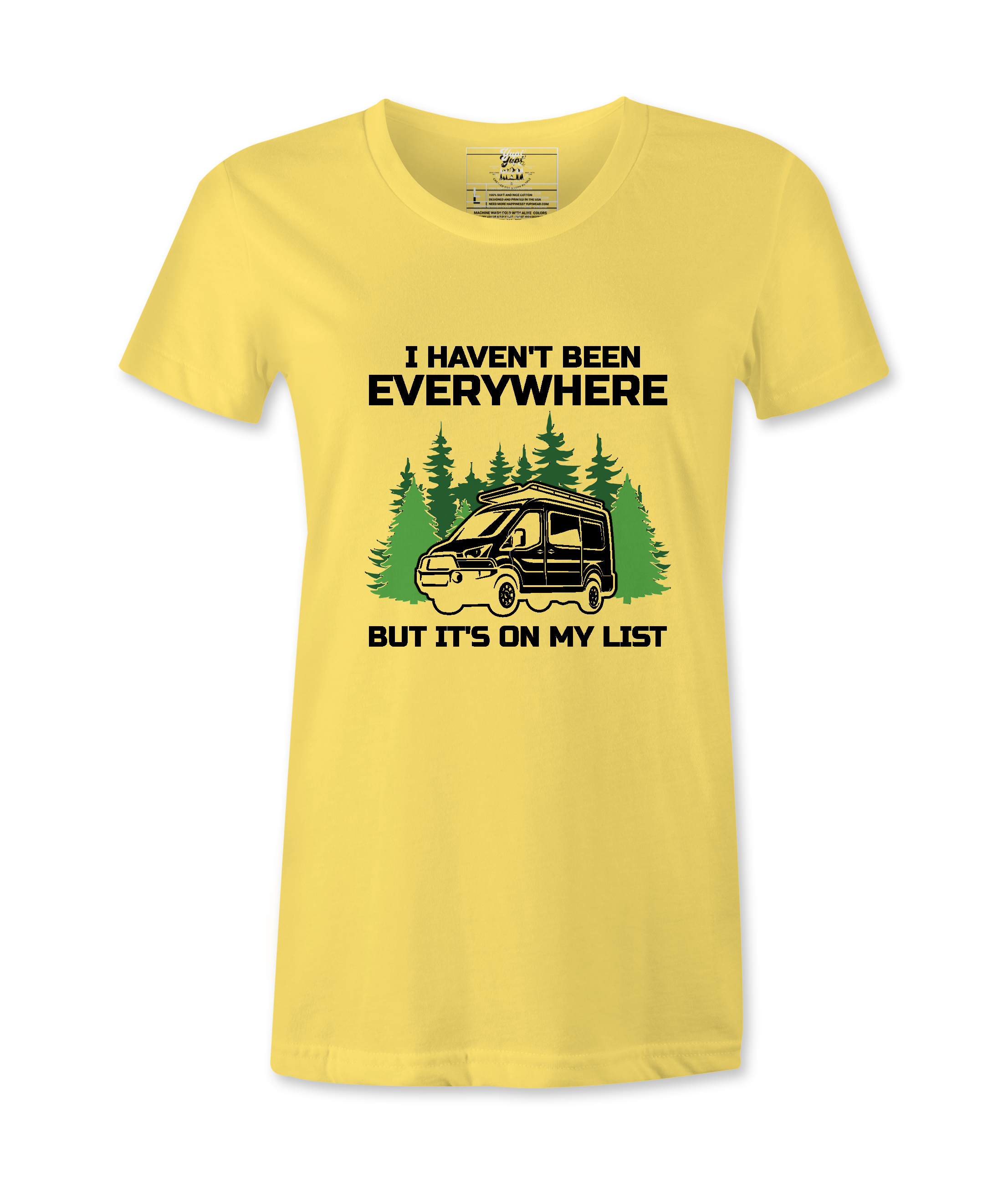 I Haven't Been Everywhere - T-shirt