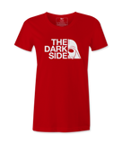 The Dark Side - Female T-shirt